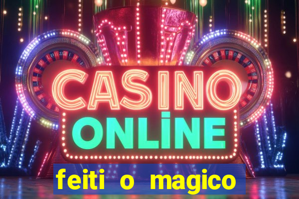 feiti o magico manga ler online